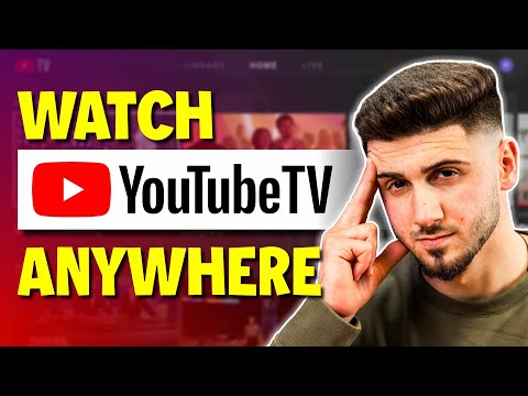 How to Watch YouTube TV from Outside The US