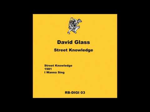 David Glass - I Wanna Sing