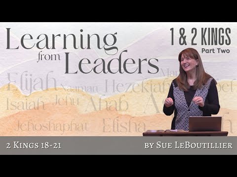 2 Kings 18-21 • When Trust is Tested • Women of the Word