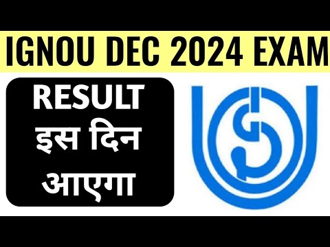 IGNOU DEC 2024 EXAM RESULT UPDATE | IGNOU RESULT DEC 2024 | IGNOU Exam Result कब आएगा? DEC 2024 EXAM