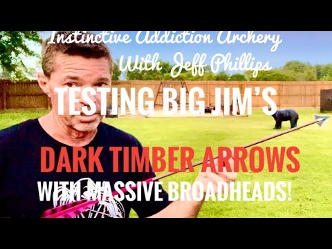 Testing Big Jim’s Dark Timber Arrows With Massive Broadheads!